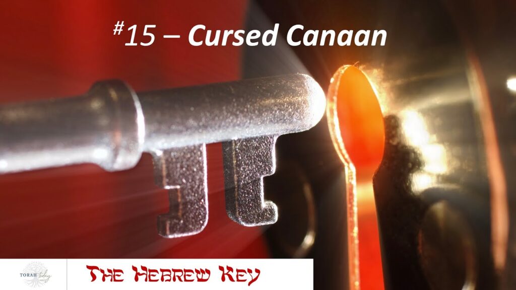title - the hebrew key #15 Cursed Canaan. image of key going to door